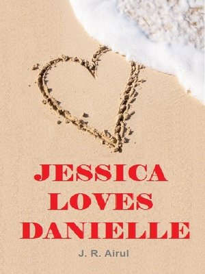 cover image of Jessica Loves Danielle